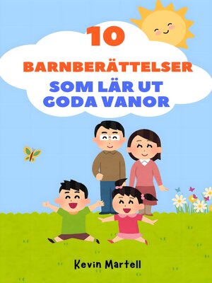 cover image of 10 Barnberättelser Som Lär Ut Goda Vanor